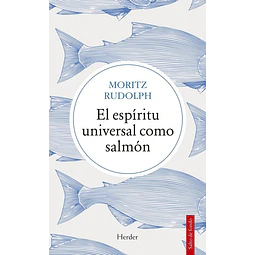 El espiritu universal como salmon
