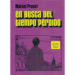 En busca del tiempo perdido. El manga