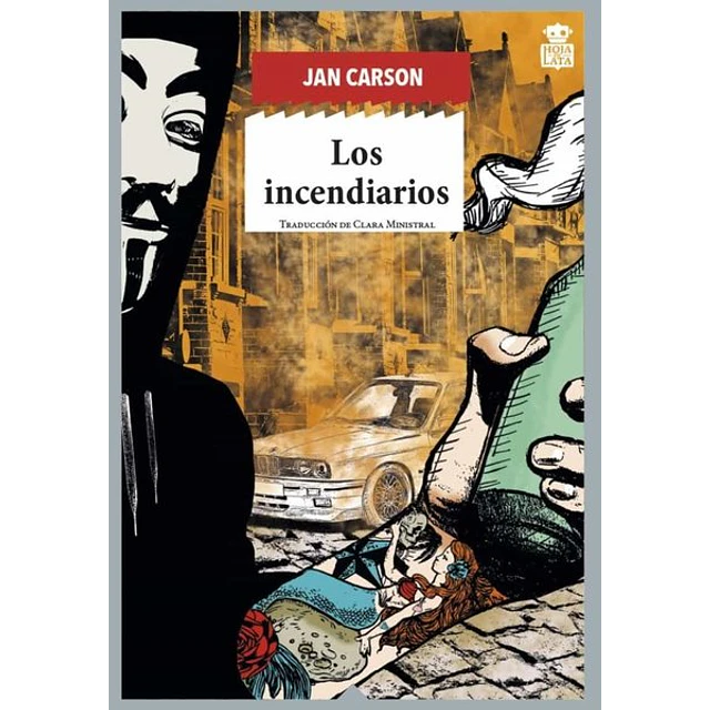 Los incendiarios