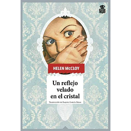 Un reflejo velado en el cristal