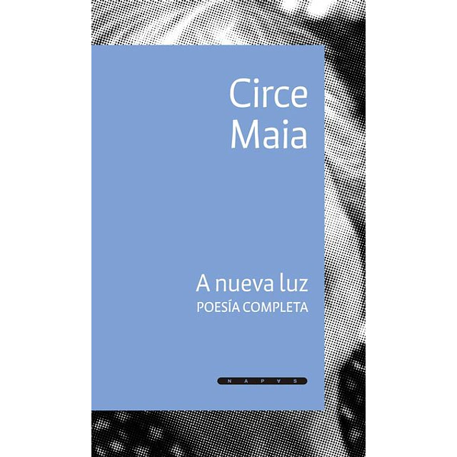 A nueva luz. Poesia completa