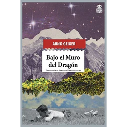 Bajo el muro del dragon