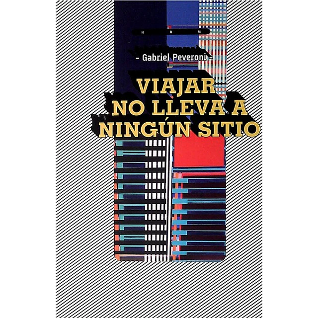 Viajar no lleva a ningun sitio