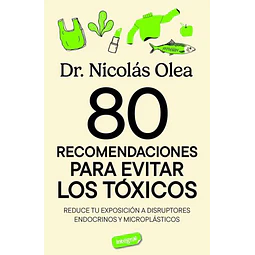 80 recomendaciones para evitar toxicos