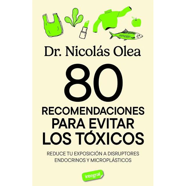80 recomendaciones para evitar toxicos