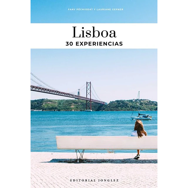Lisboa. 30 experiencias
