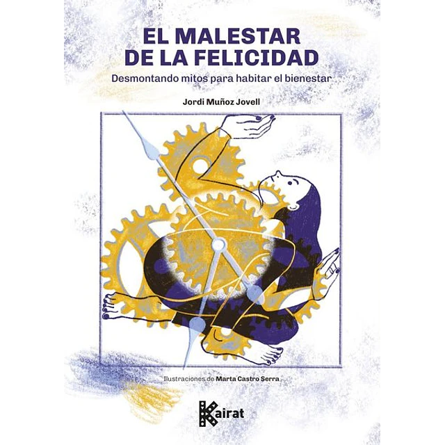 El malestar de la felicidad
