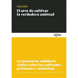 El arte de cultivar la verdadera amistad