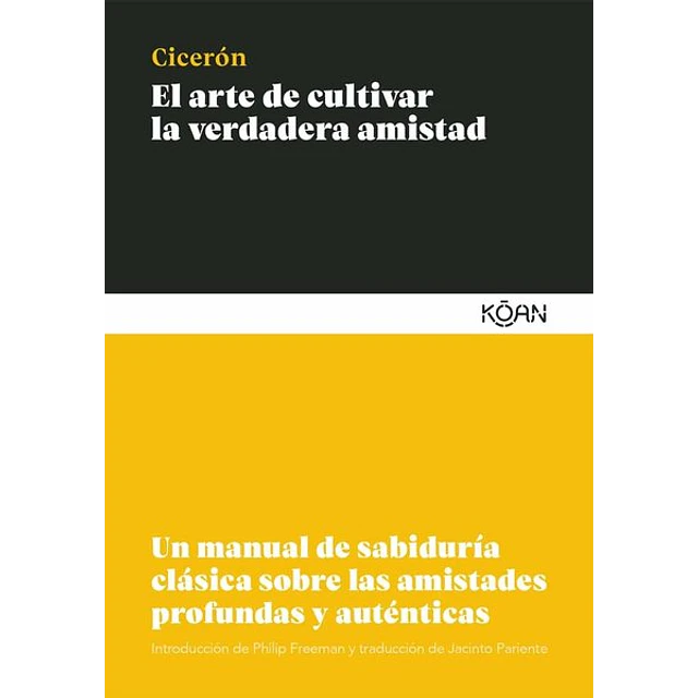 El arte de cultivar la verdadera amistad