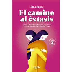 El camino al extasis | edicion aniversario