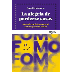 La alegria de perderse cosas