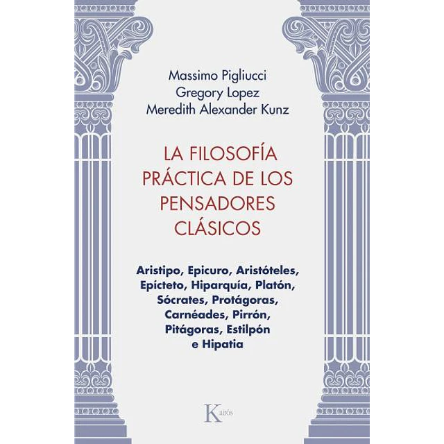 La filosofia practica de los pensadores clasicos