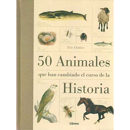50 animales que han cambiado el curso de la historia