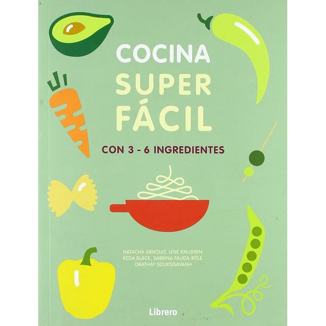 Cocina super facili con 3 - 6 ingredientes