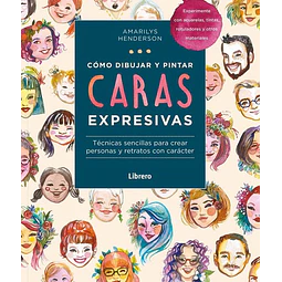 Como dibujar y pintar caras expresivas