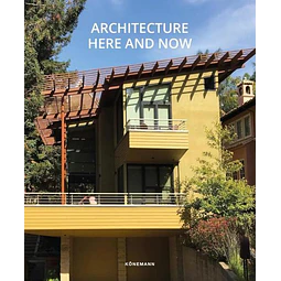 Architecture here and now