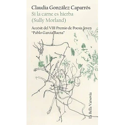 Si la carne es hierba (Sully morland)