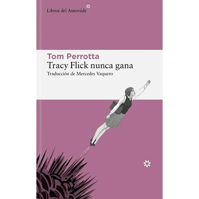 Tracy flick nunca gana