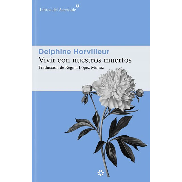 Vivir con nuestros muertos