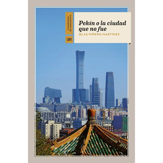 Pekin o la ciudad que no fue