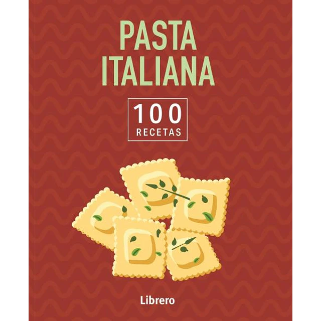 100 recetas pasta italiana