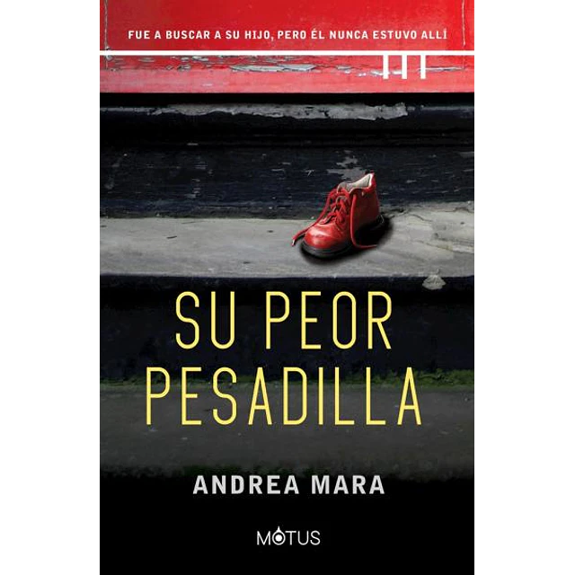 Su peor pesadilla