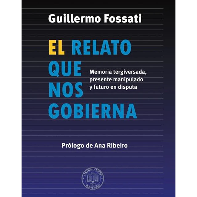 El relato que nos gobierna