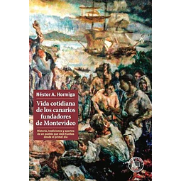 Vida cotidiana de los canarios fundadores de montevideo