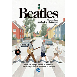 Beatles. Una novela de lars saabye christensen