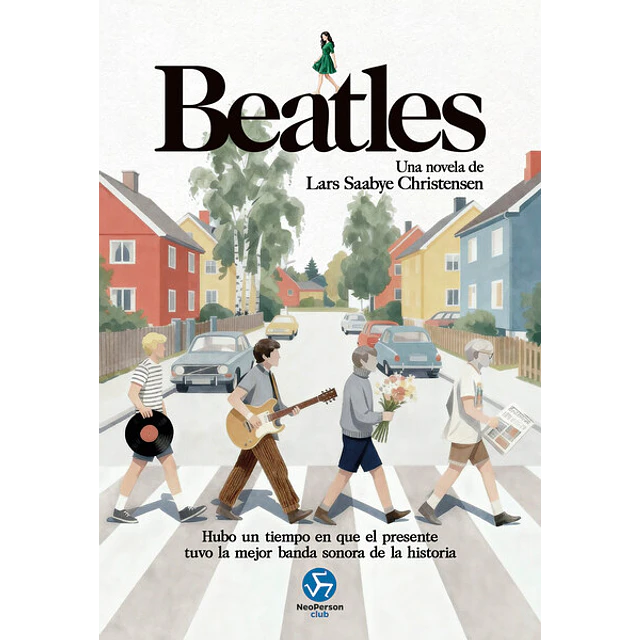 Beatles. Una novela de lars saabye christensen