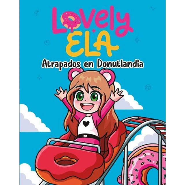 Lovely ela. Atrapados en donutlandia