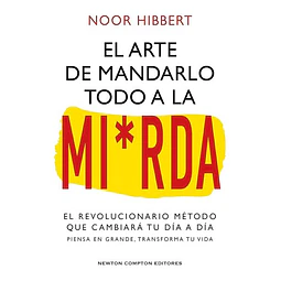 El arte de mandarlo todo a la mi*rda