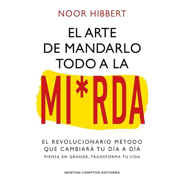 El arte de mandarlo todo a la mi*rda