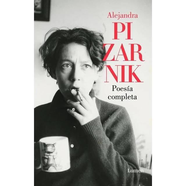 Poesia completa. Pizarnik