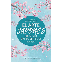 El arte japones de vivir en plenitud