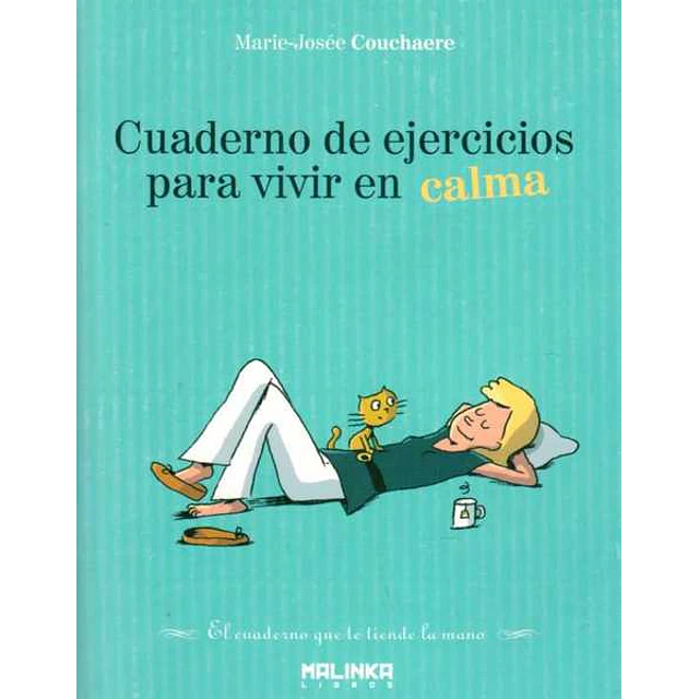Cuaderno de ejercicios para vivir en calma