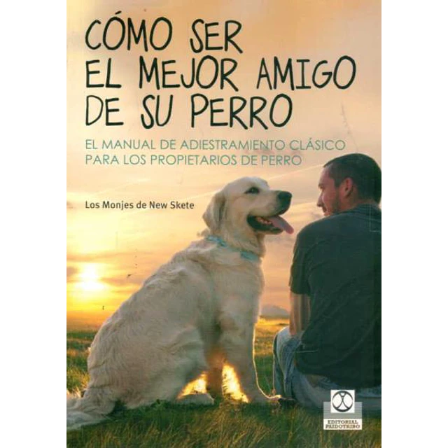 Como ser el mejor amigo de su perro