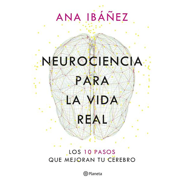 Neurociencia para la vida real