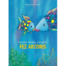 Buenas noches pequeño pez arcoiris