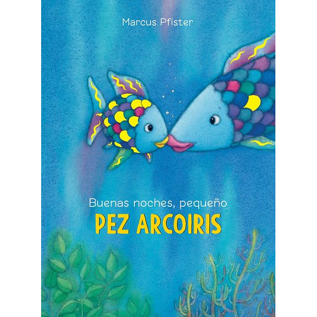 Buenas noches pequeño pez arcoiris