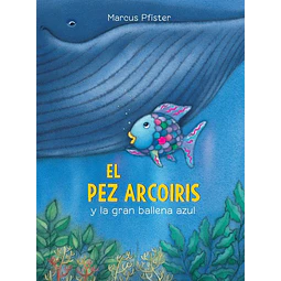 El pez arcoiris y la gran ballena azul
