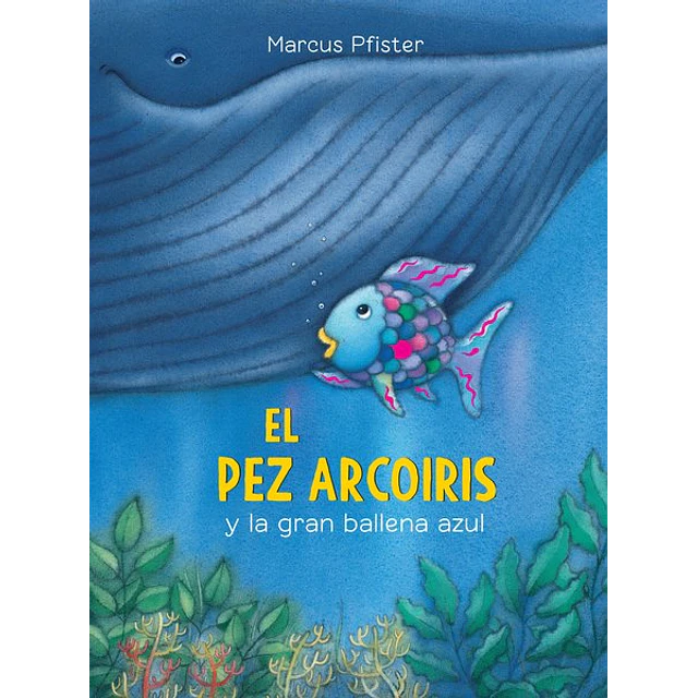 El pez arcoiris y la gran ballena azul