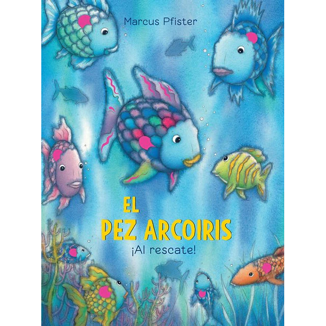 El pez arcoiris. ¡Al rescate!