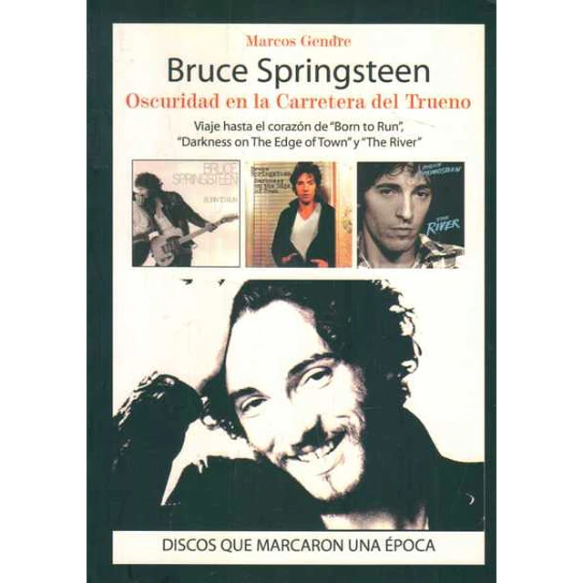 Bruce springsteen. Oscuridad en la carretera del trueno