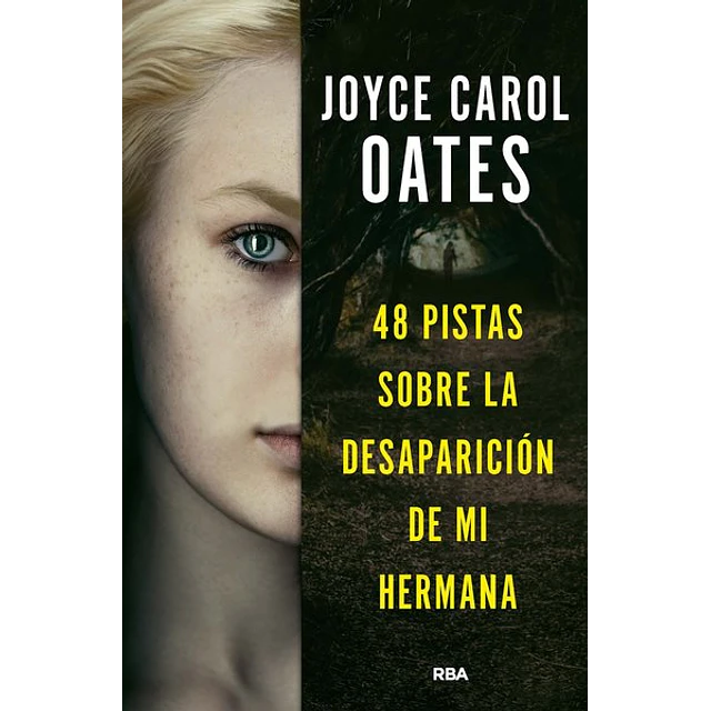 48 pistas sobre la desaparicion de mi hermana