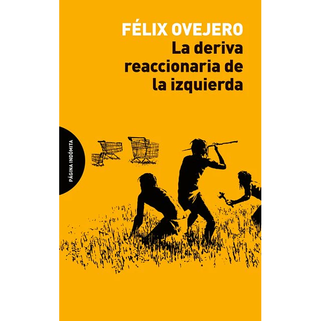 La deriva reaccionaria de la izquierda