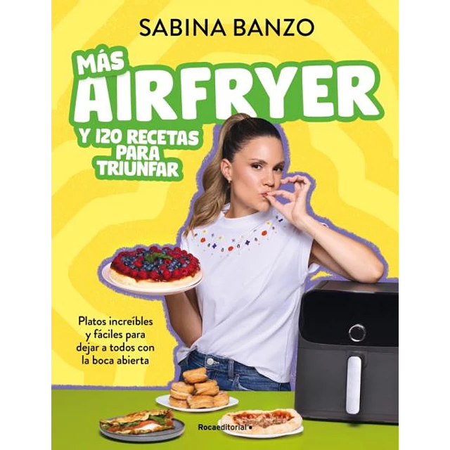 Mas airfryer y 120 recetas para triunfar