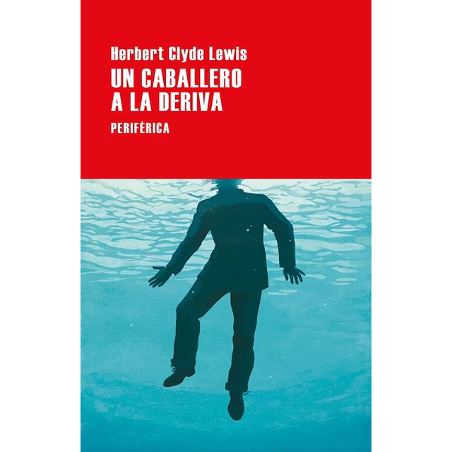 Un caballero a la deriva