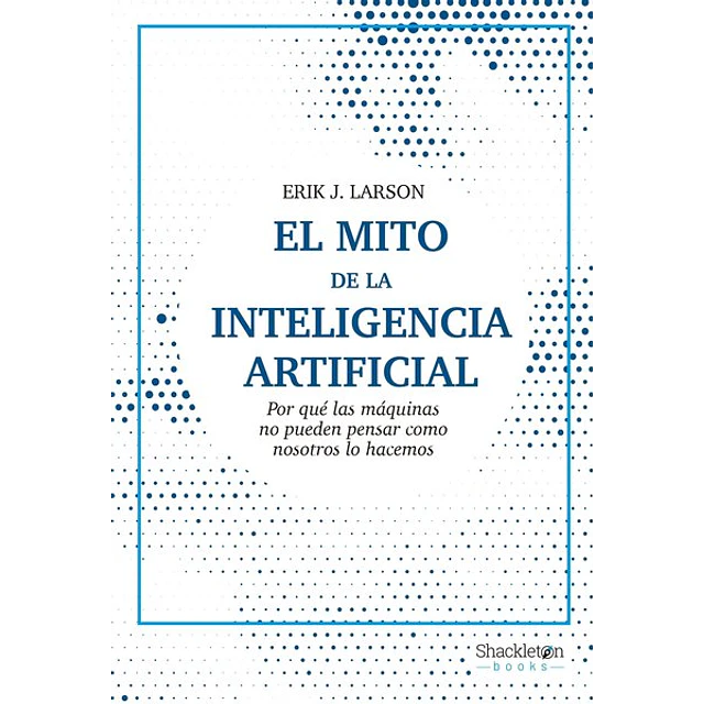 El mito de la inteligencia artificial