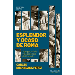 Esplendor y ocaso de roma